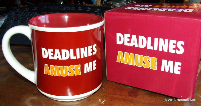 Coffee Mug - Deadlines Amuse Me
